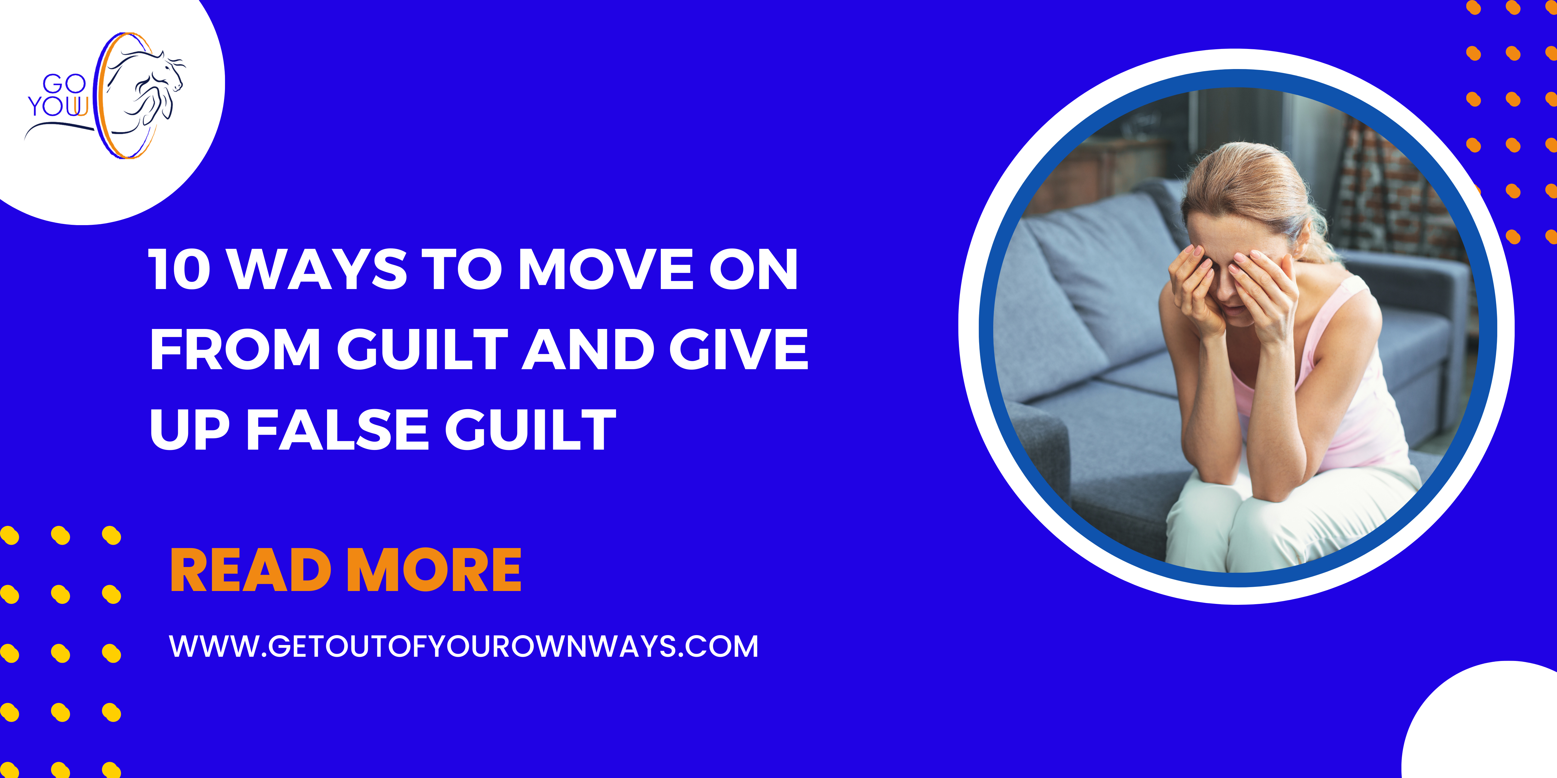 guilt and false guilt with our life coaching